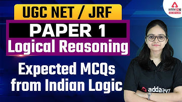 NTA UGC NET 2022 | Logical Reasoning  Paper 1 | Expected MCQs from Indian Logic