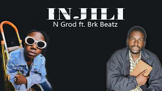 INJILI by N Grod Feat. Brk Beatz (Official Music Audio)
