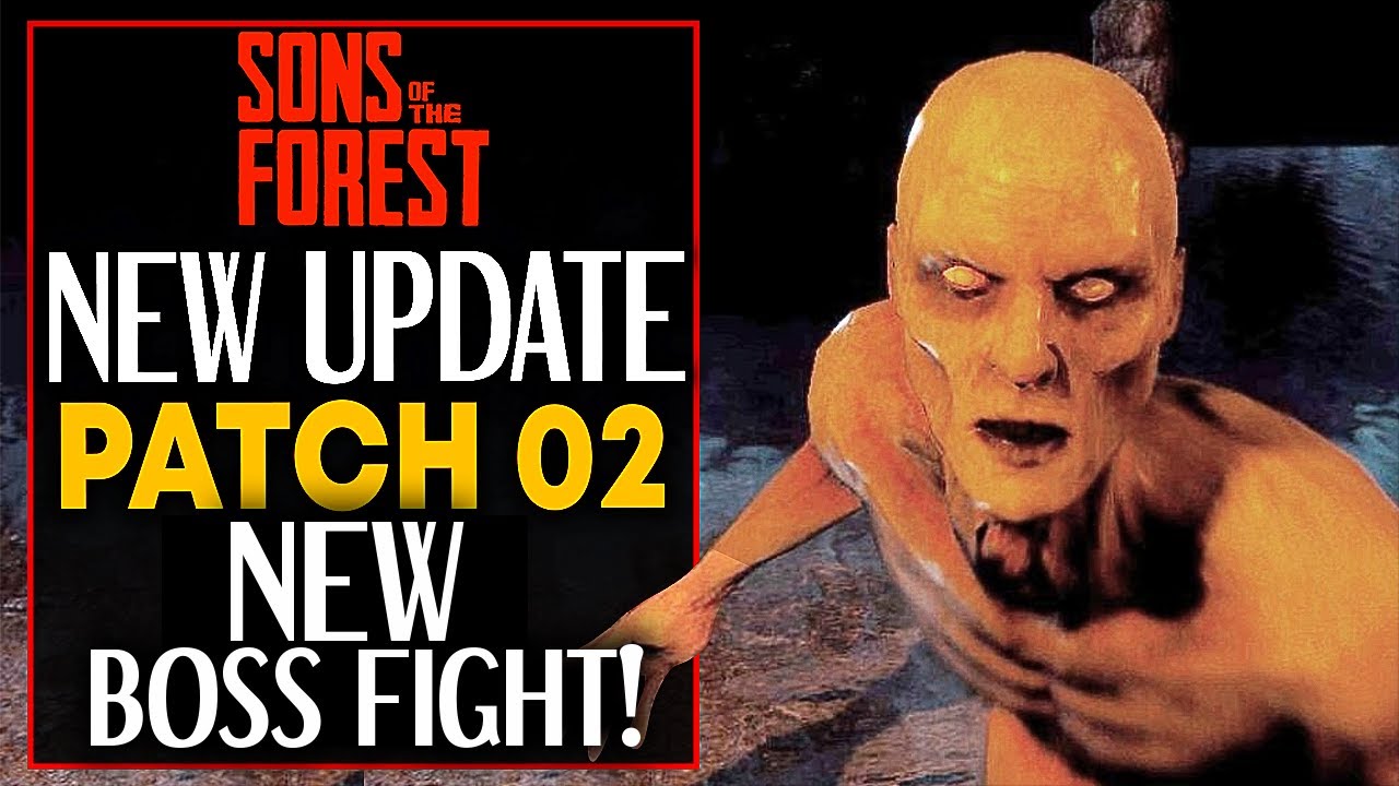 Sons of the Forest brings update patch 02. Here's all you need to