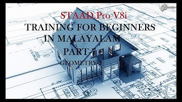 STAAD.Pro V8i TRAINING For Beginners in Malayalam. PART- 7 Geometry tool- 2