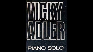 Vicky Adler - Piano Solo