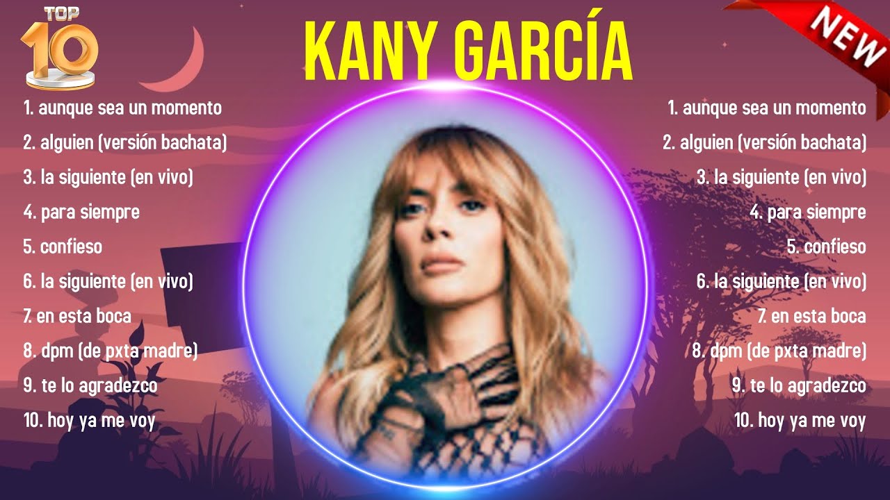 Best Songs of Kany García full album 2024 ~ Top 10 songs Best Songs of Kany García full album 2024 ~ Top 10 songs