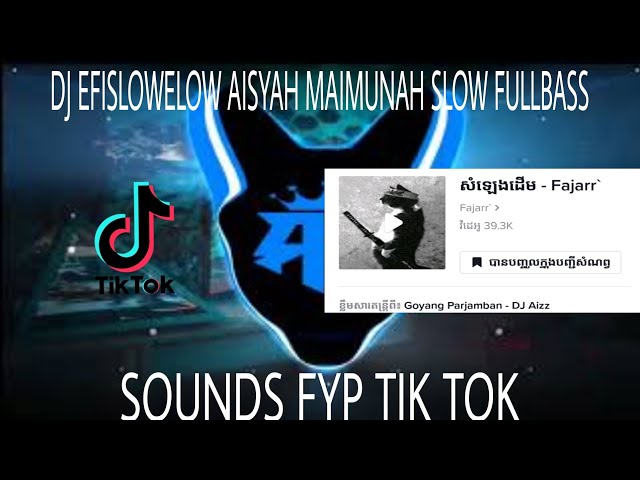 DJ EFISLOWELOW AISYAH MAIMUNAH SLOW FULLBASS!!!🎵 SOUNDS FYP TIK TOK 🎧🔥 class=