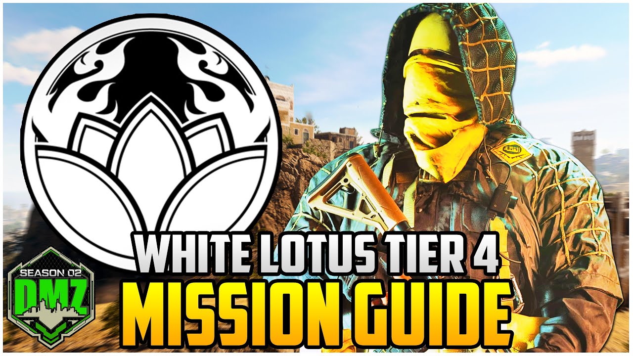White Lotus Tier 4 Mission Guide For Season 2 Warzone 2.0 DMZ (DMZ Tips