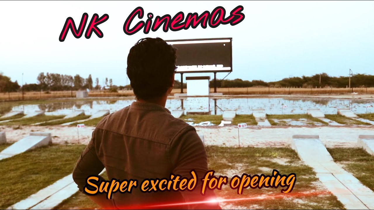 NK cinema lucknow Lucknow & Uttar Pradesh's firstever DriveIn Cinema