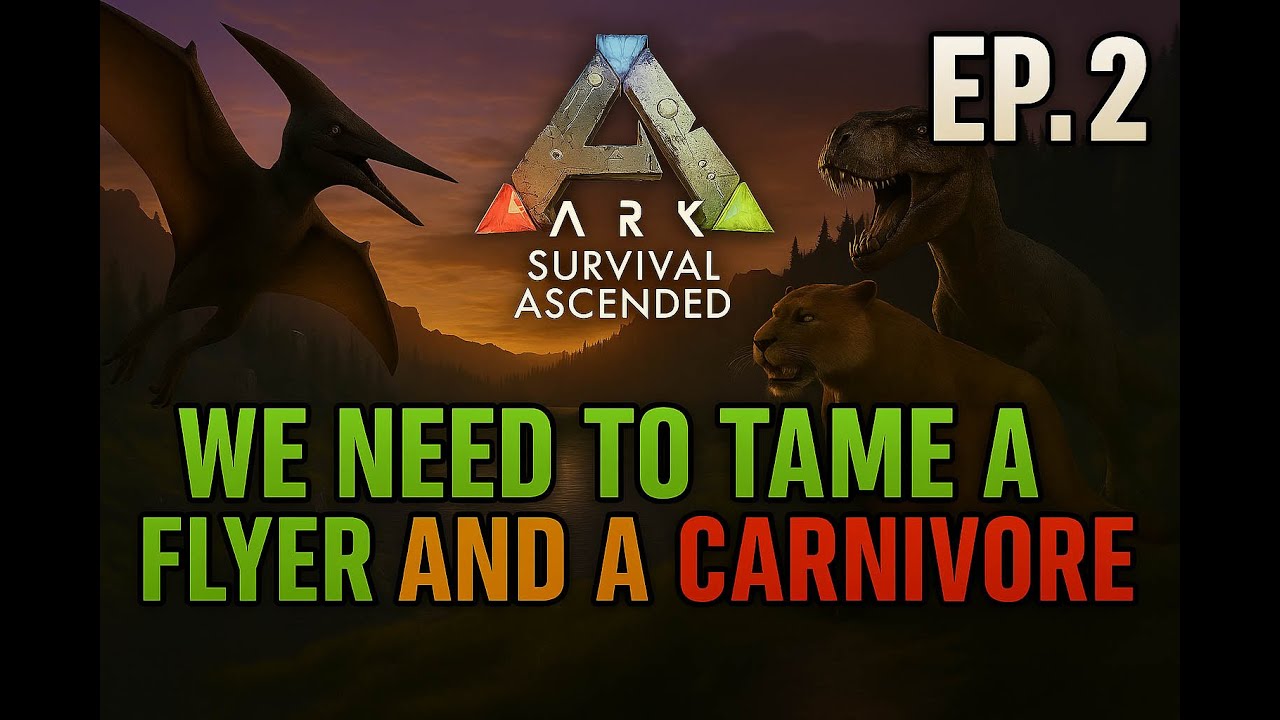 We need to tame a flyer and a carnivore on Ark Ascended Ragnorak!