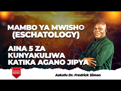 AINA 5 ZA KUNYAKULIWA KATIKA AGANO JIPYA Askofu Dr Fredrick Simon 