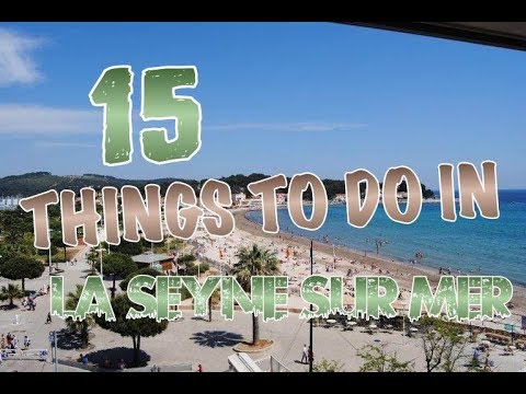 Top 15 Things To Do In La Seyne-sur-Mer, France