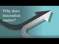 Why does innovation matter?