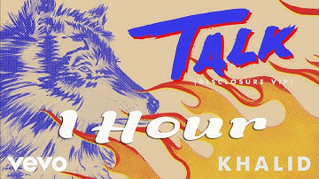 ( Music 1Hour )  Khalid - Talk All Time