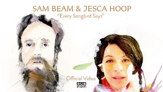 Sam Beam and Jesca Hoop - Every Songbird Says [OFFICIAL VIDEO] chords