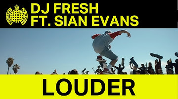 DJ Fresh ft Sian Evans - Louder (Official Music Video) | Ministry of Sound