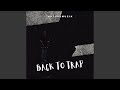 Back to trap