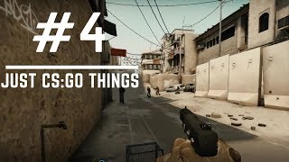 Just CS:GO Things #4 (OMG THAT CLUTCH)
