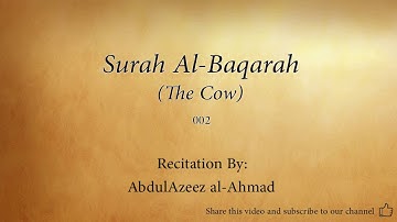 Surah Al-Baqarah (The Cow - 002) - AbdulAzeez al-Ahmad - Quran Recitation [Audio Only]