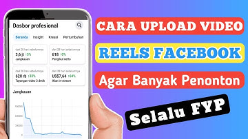 CARA AGAR VIDEO REELS FACEBOOK BANYAK YANG NONTON DAN FYP