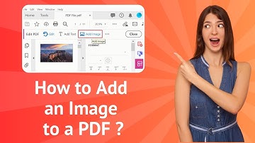 How to Add an Image to a PDF ? - Step-by-Step Guide