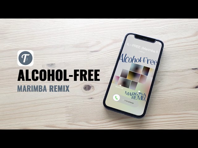 ALCOHOL-FREE Ringtone (Marimba Remix) | Ringtone Alcohol-Free TWICE Tribute | Download TUUNES APP class=
