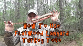 How To Use The Flatwood Lanyard Turkey Tote screenshot 1
