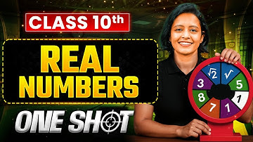REAL NUMBERS Class 10 Maths | Complete One Shot in Pure English