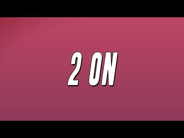 Tinashe - 2 On ft. ScHoolboy Q (Lyrics)