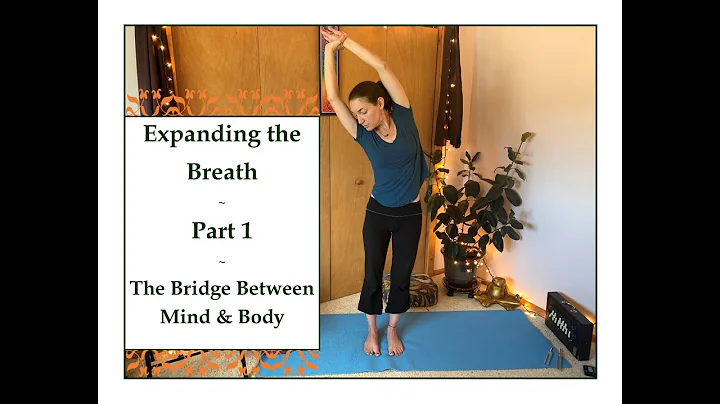 Expanding the Breath -Part 1