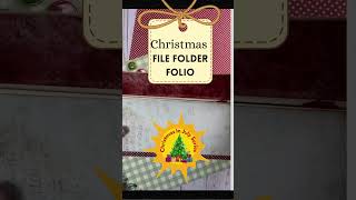 Christmas In July Series - Christmas File Folder Folio   #shorts