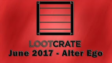 Lootcrate - June 2017 - Alter Ego