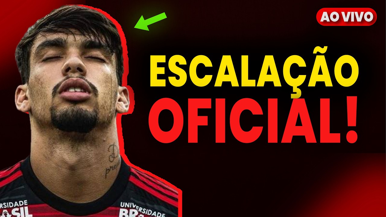 SAIU A ESCALAÇÃO DO FLAMENGO! VOCÊ GOSTOU? 🔴 AO VIVO