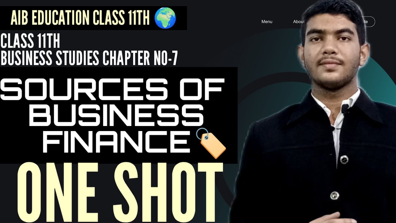 ONE SHOT |  Sources of Business Finance | Chapter 7 | Class 11th Business Studies |  2025-26 |