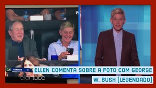 The Ellen DeGeneres (Legendado) Esta foto de Ellen e George W. Bush lhe dará fé na América novamente