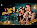 The Kennel Murder Case | William Powell, Mary Astor | Hollywod Mystery Movie | HD-Movie