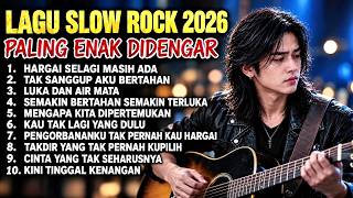 Kumpulan Lagu Slow Rock Indonesia Terbaik 2026 🎸 Slow Rock Suara Emas Paling Syahdu