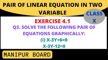 PAIR OF LINEAR EQUATION INTWO VARIABLES || CLASS X  EX.4.1 Q.3 (i) || MANIPUR BOARD || GPS MANIPUR