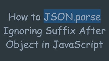 How to JSON.parse Ignoring Suffix After Object in JavaScript