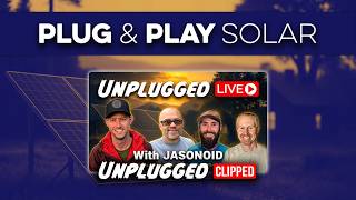 The Future of Plug-and-Play Solar Without the Red Tape | Unplugged Clipped