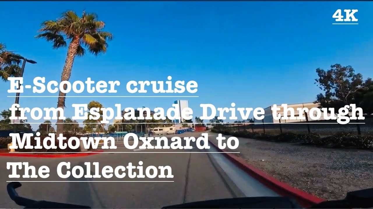 E-Scooter Cruise from Esplanade Drive through Midtown Oxnard to The Collection | 4K
