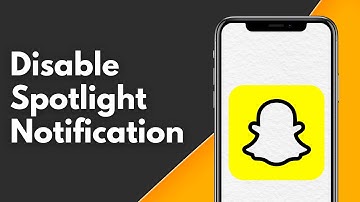 How to Disable Snapchat Spotlight Notification