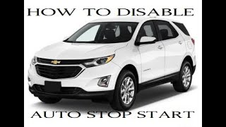How to disable AutoStop AutoStart Chevrolet Equinox