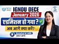 📚IGNOU DECE January 2026 Admission Ho Gayi? | अब आगे क्या करें? 🤔