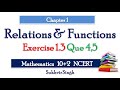 Relation and Function : Exercise 1.3 : Questions 4 and 5