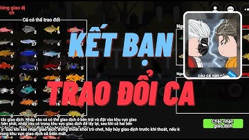 Cách Kết Bạn, Cho Và Trao Đổi Cá Trong Game Câu Cá Vạn Cân - BaoPlayFishItVn
