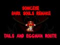 For Sonic Sonic Exe Dark Souls Remake Tails And Eggman Duo Ending 