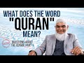 NEW Series: What Does The Word "Quran" Mean? | Questions about the Quran, Part 1 | Dr. Shabir Ally