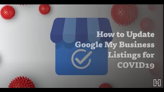How to Update Your Google My Business Listings for COVID-19
