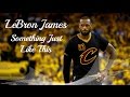 LeBron James Mix {HD} ~ Something Just Like This