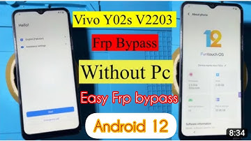 Vivo Y02s PD (V2203) Frp Bypass Android 12। Google Account Frp bypass।