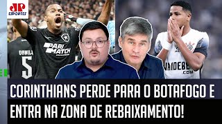 'O Corinthians TEM SIM que ABRIR OS OLHOS! Tá na ZONA DE REBAIXAMENTO e...' DERROTA pro Botafogo!