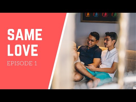 Same Love: Openly Gay Malay Couple Accepted By Their Family I Ep 1