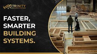 Faster, Smarter Building Systems - Trinity Building Systems